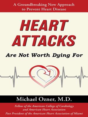 cover image of Heart Attacks are Not Worth Dying For